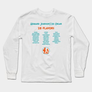 Howard Johnson's Ice Cream.  28 Flavors. Long Sleeve T-Shirt